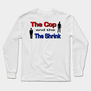 The Cop and The Shrink Silhouette Long Sleeve T-Shirt